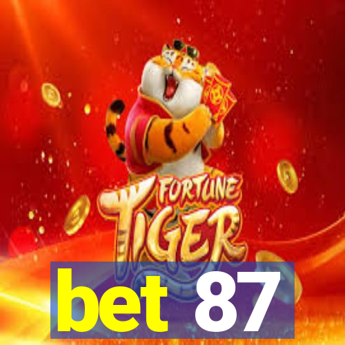 bet 87